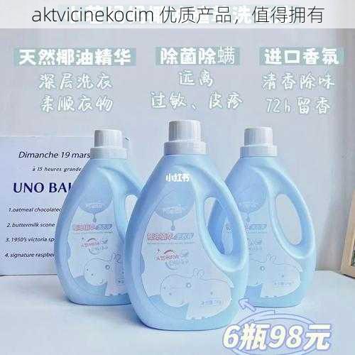 aktvicinekocim 优质产品，值得拥有